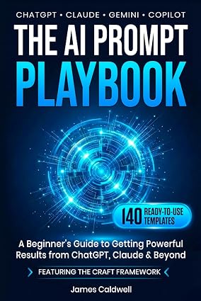 The AI Prompt Playbook: Master AI Prompt Engineering with 140 Ready-to-Use Templates for ChatGPT, Claude, Gemini & Copilot - Image 1